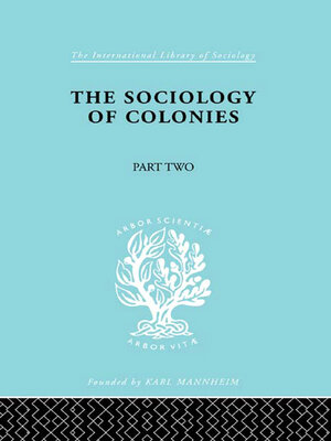 cover image of The Sociology of Colonies [Part 2]